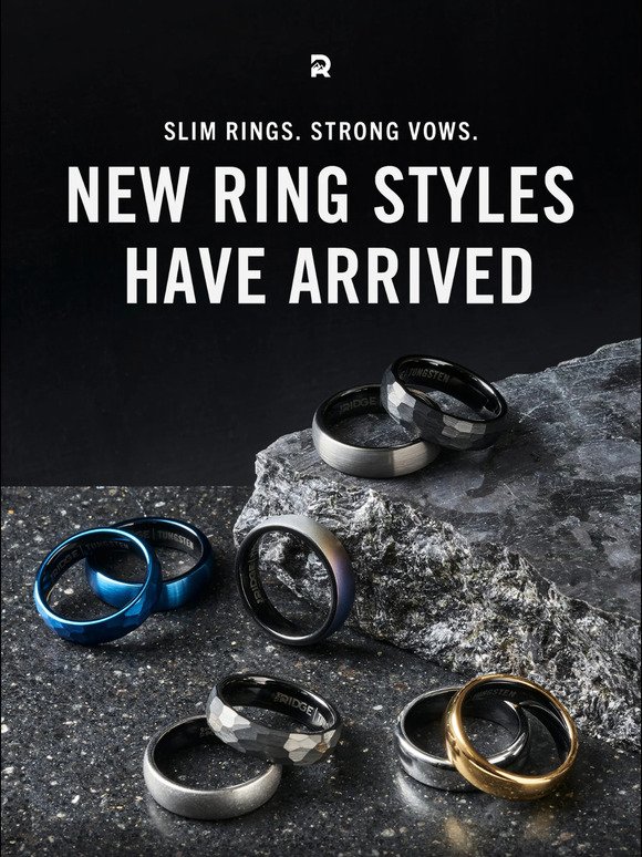 More Ring Styles are Here