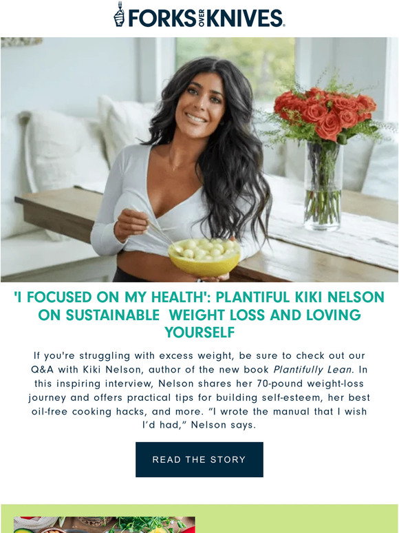 Forks over Knives "Plantiful Kiki" Nelson on Sustainable Weight Loss and Loving Yourself Milled