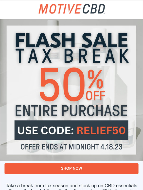 Tax Day Relief! Save 50% on All CBD Products - Flash Sale!