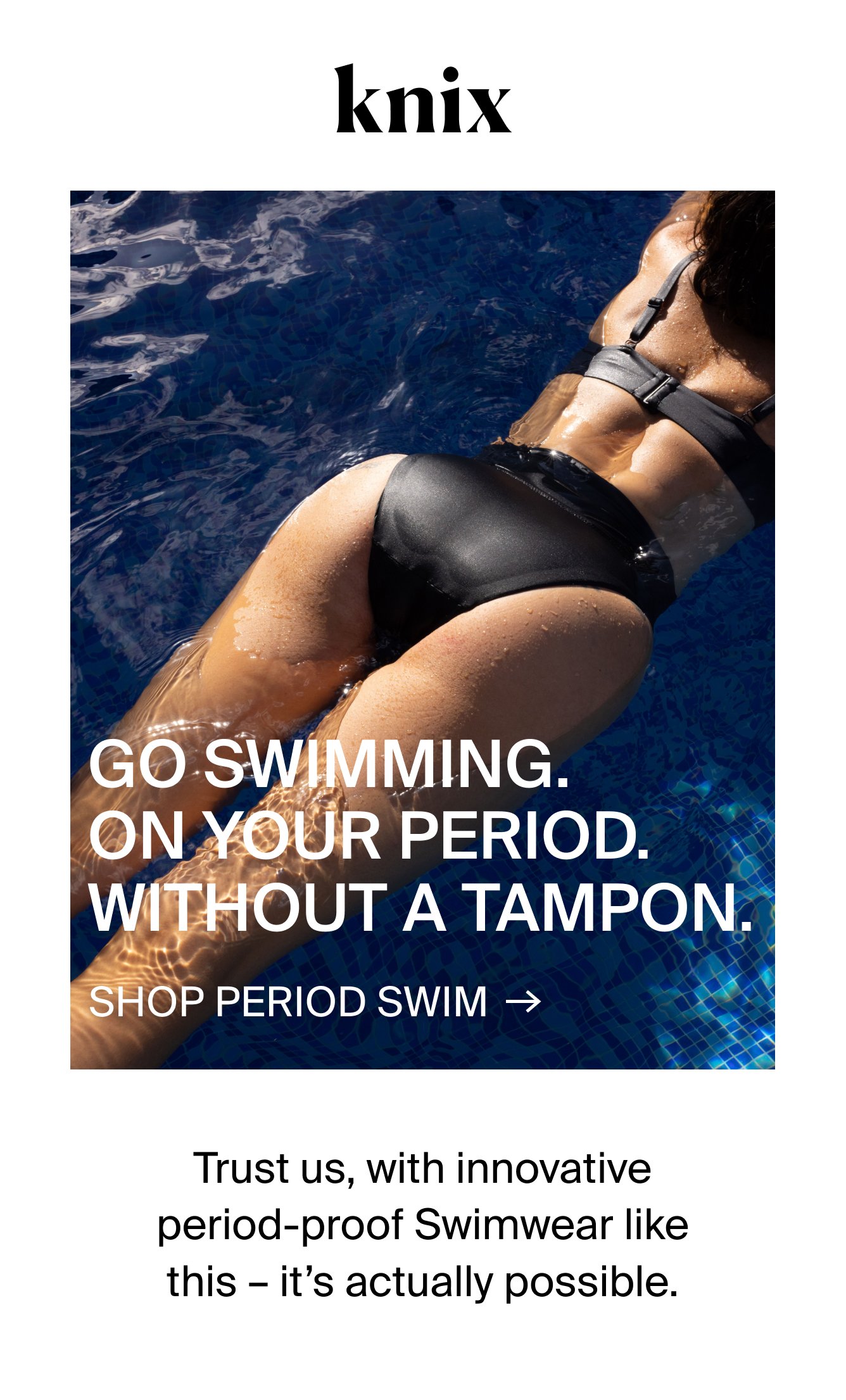 Knix CA: Can you swim on your period without a tampon?