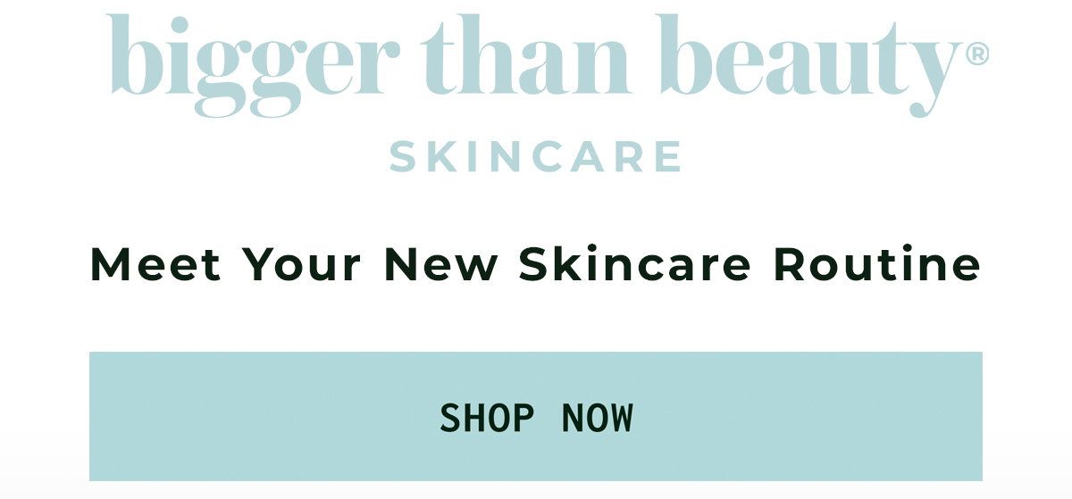 Bigger Than Beauty Skincare