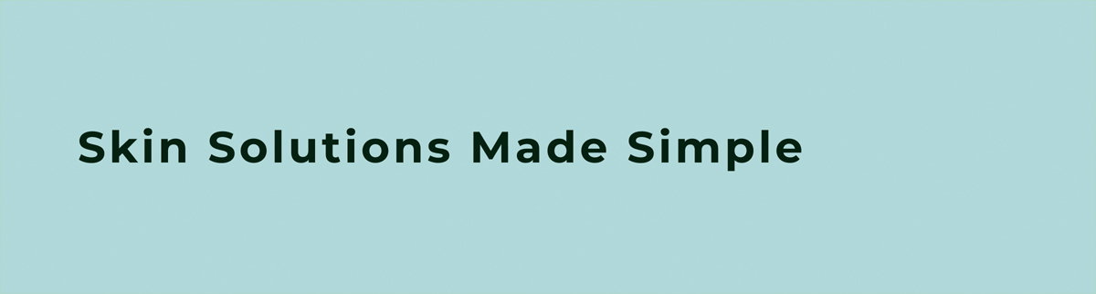 Skin Solutions Made Simple