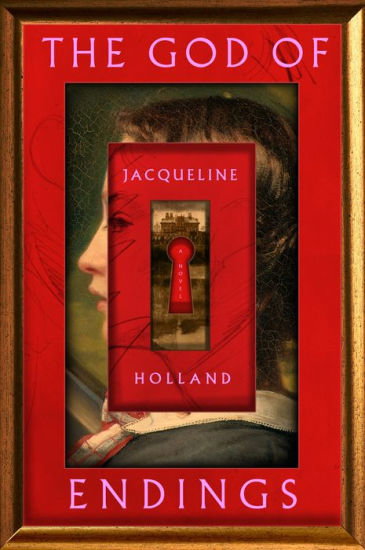 Book | The God of Endings: A Novel By Jacqueline Holland.