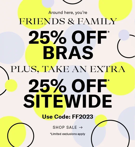 Bare Necessities: 25% More Reasons To Shop: Friends & Family