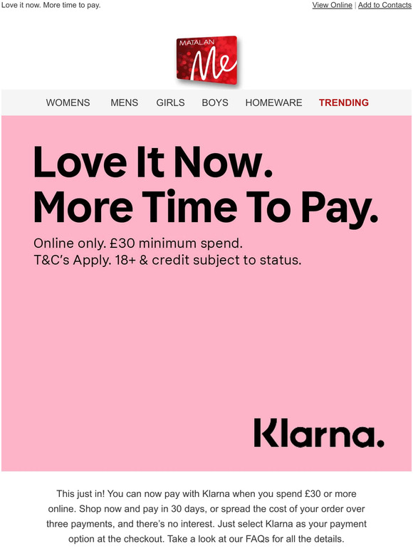 Matalan Just landed Klarna now available online Milled
