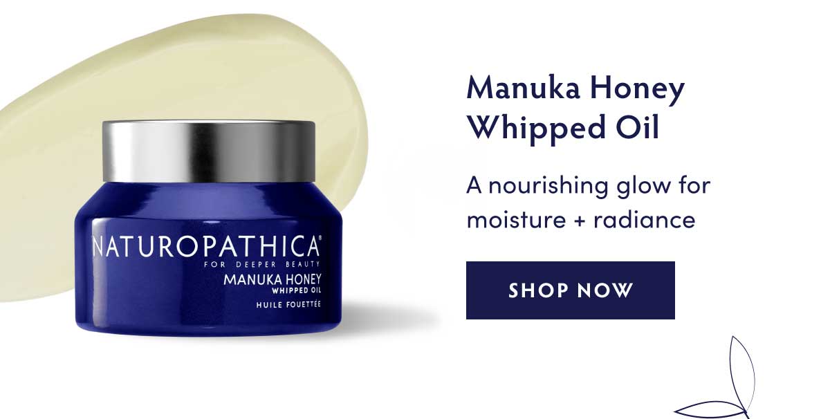 Manuka Honey Whipped Oil - A nourishing glow for moisture + radiance