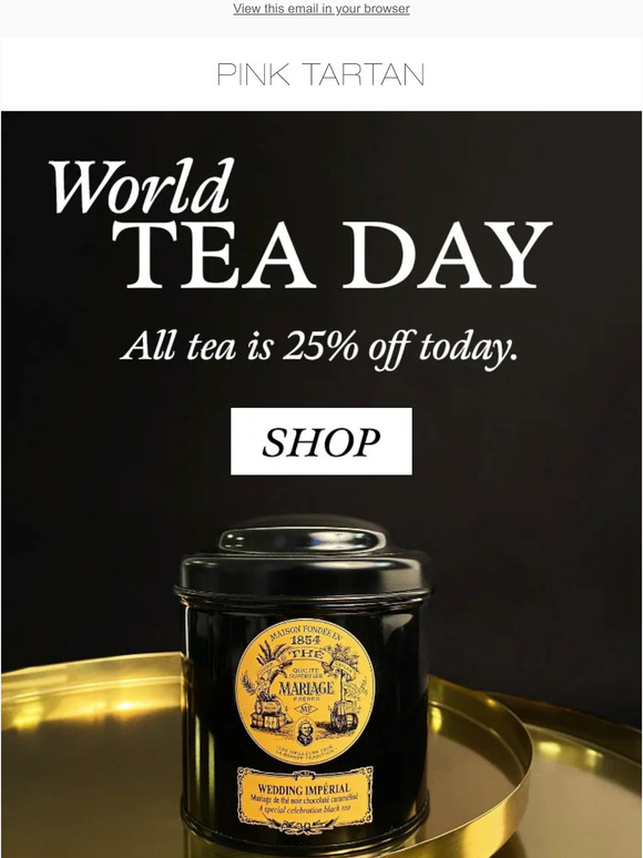 World Tea Day | All 25% off