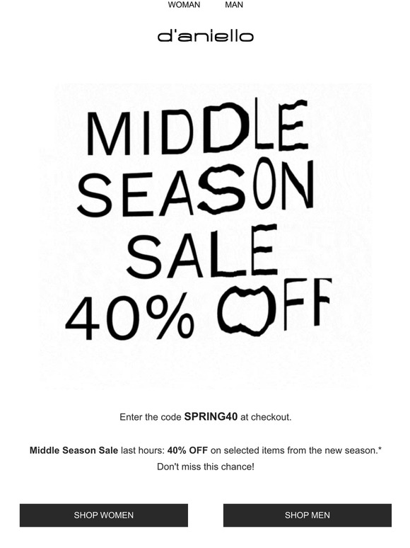 D ANIELLO BOUTIQUE Middle Season Sale last hours 40 OFF Milled