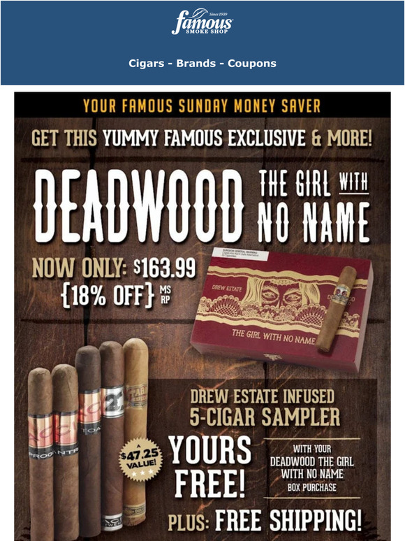 Famous Smoke Shop Famous Exclusive from Drew & Deadwood Milled