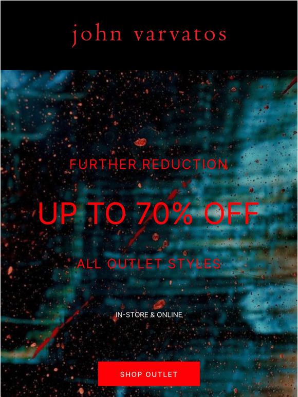 We've taken an extra 30% off Outlet