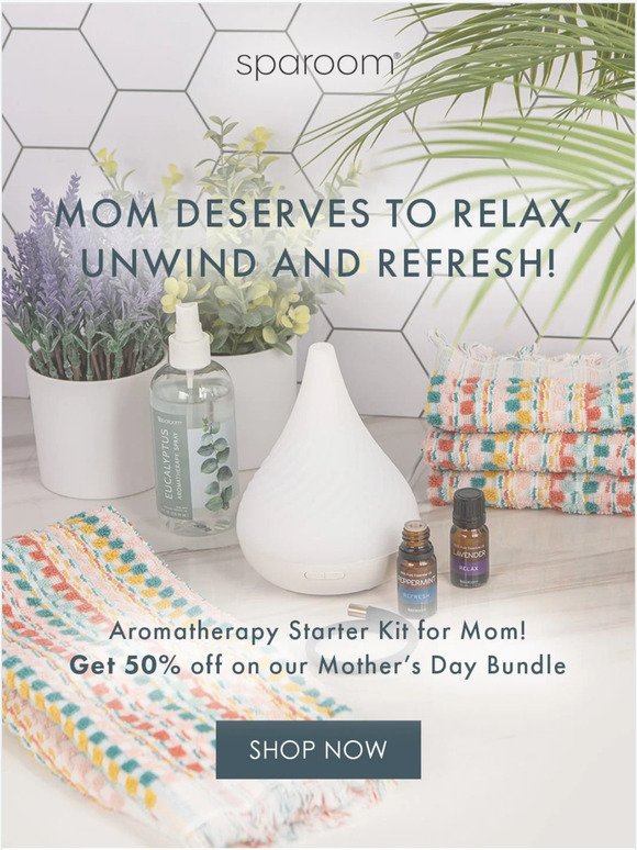 Hey, Surprise Mom with Aromatherapy!