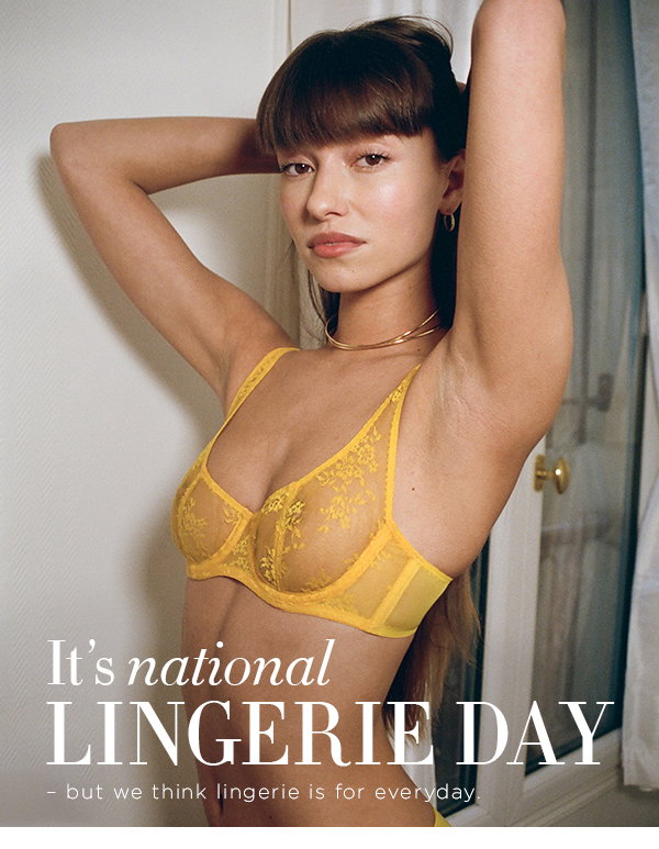 It's National Lingerie Day!  It's National Lingerie Day