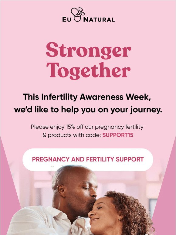 Get 15% off in honor of Infertility Awareness Week