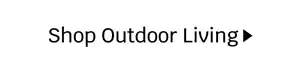 Outdoor Living