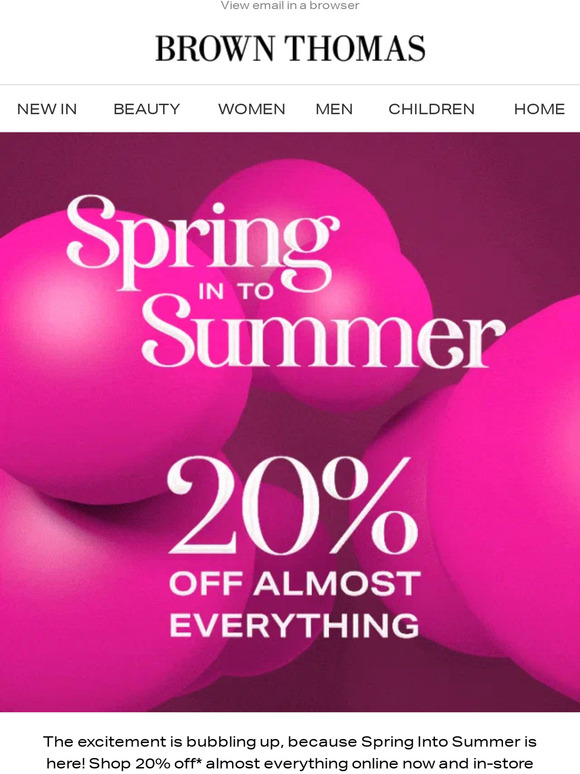 Get excited! 20% off* almost everything starts now