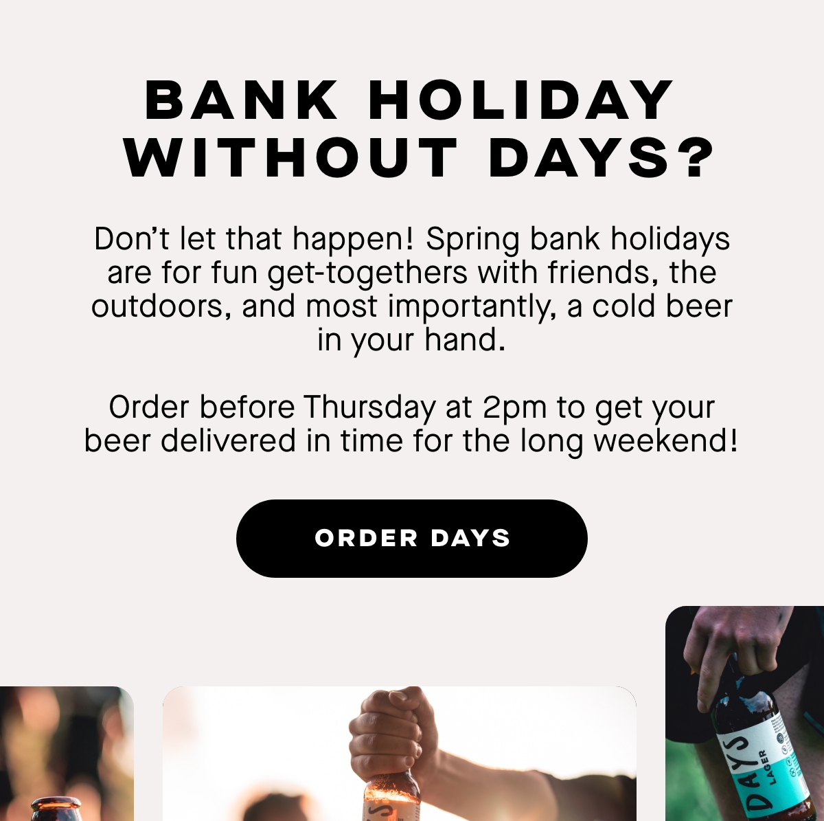 Bank holiday without Days?