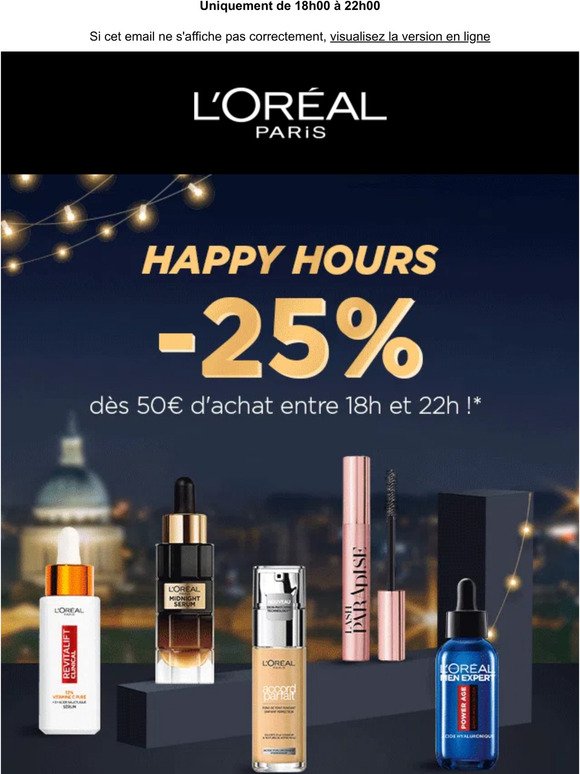 HAPPY HOUR : -25% dès 50€ d'achat ! ⏱️