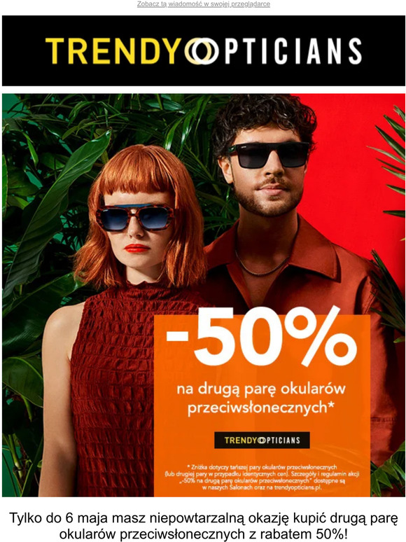 -50% na drugą parę okularów przeciwsłonecznych w Trendy Opticians!