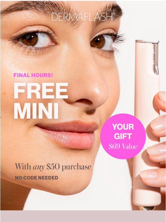Last chance! FREE MINI with $50 purchase