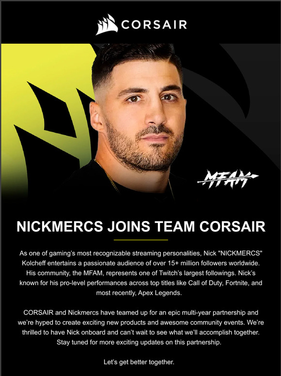 NICKMERCS Joins Team CORSAIR!