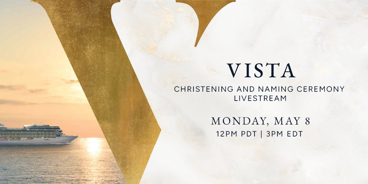 Vista Christening and Naming Ceremony Livestream. Monday, May 8. 12pm PDT | 3pm EDT