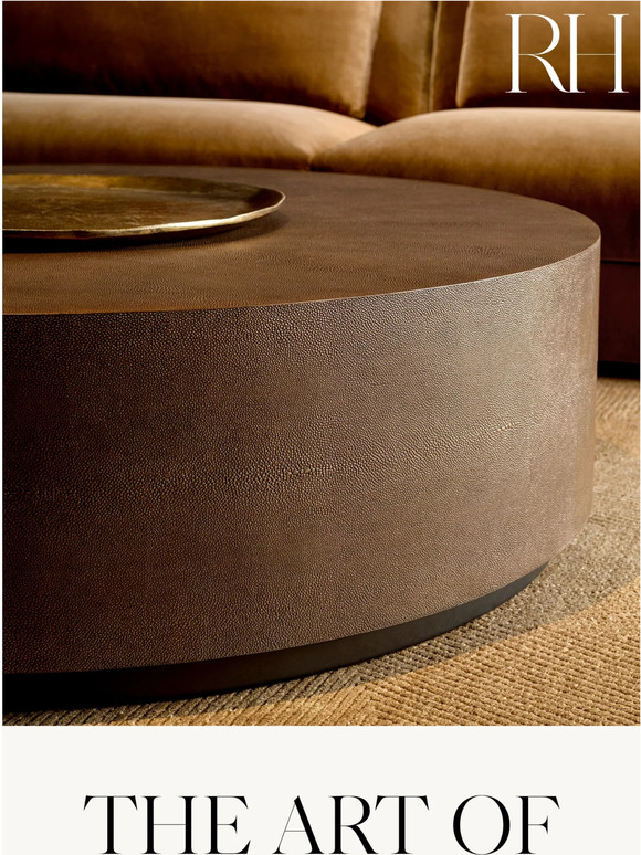 Restoration Hardware The Graydon Collection. Discover the Art of Shagreen. Milled