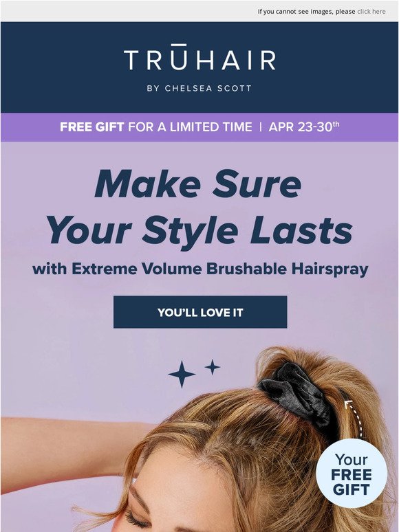 Brushable Hairspray + free scrunchies!
