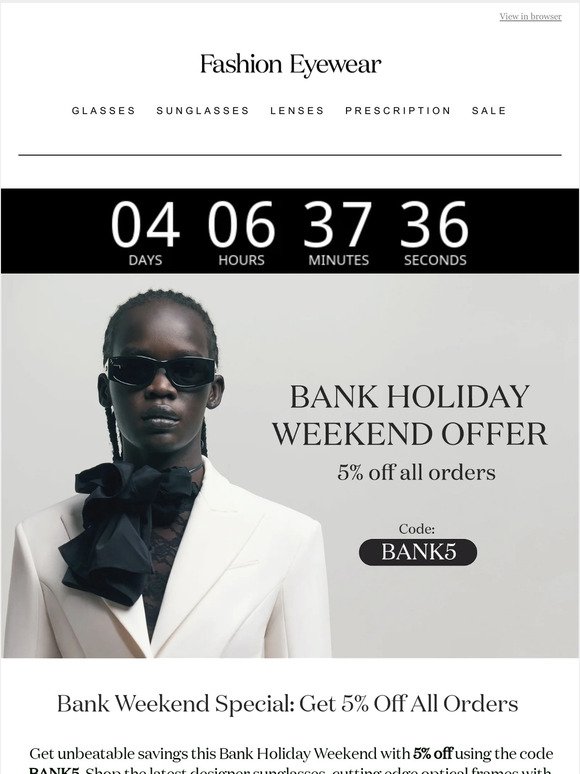 Bank Weekend Special - Get 5% Off All Orders!