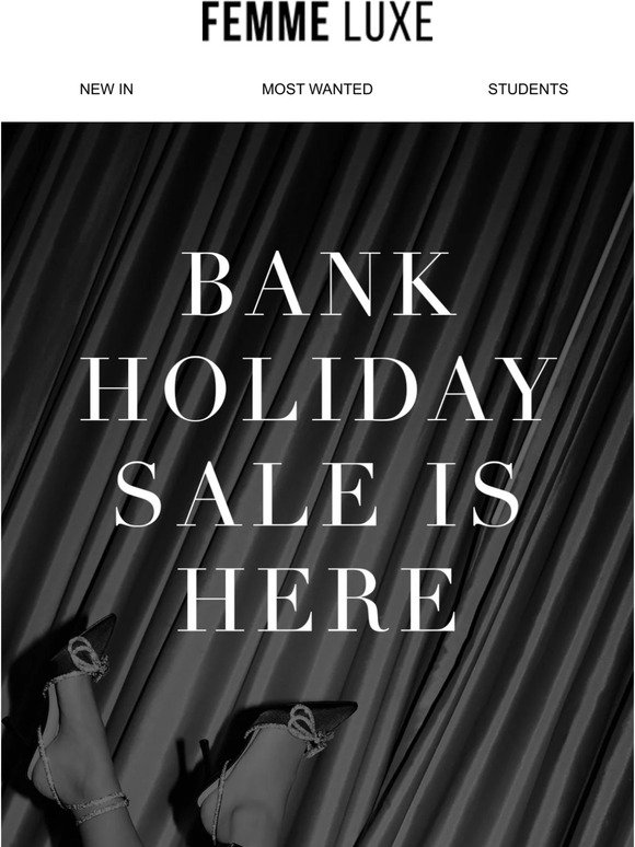 Bank Holiday Sale Is Here ⚡
