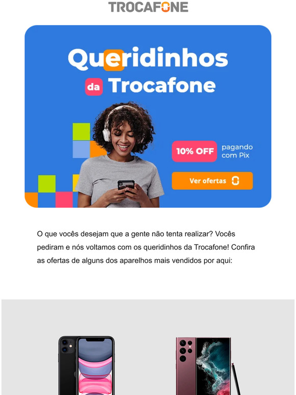 🧡 Queridinhos Trocafone com 10% OFF no Pix!