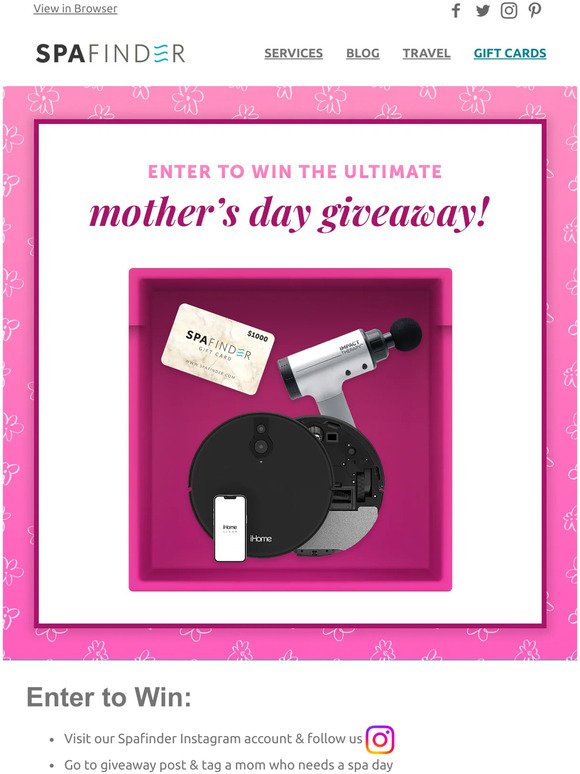 Join our Instagram Mother’s Day Delight Giveaway! $1000 Spafinder Gift Card plus surprises!