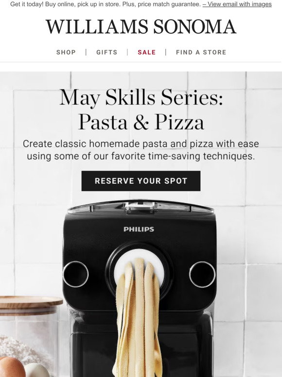 Photo inspiration: Gallery Detail: Williams Sonoma May Skills Series Pasta Pizza