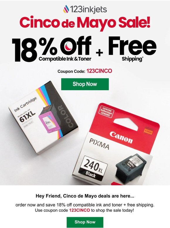 Cinco de Mayo Special: 18% Off Compatible Ink & Toner + Free Shipping