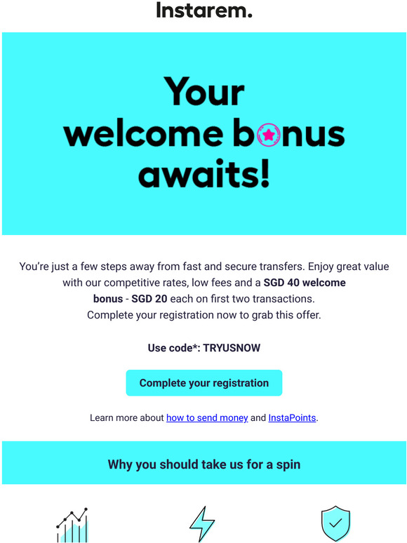 Your first transfer just got more rewarding with SGD 40 bonus