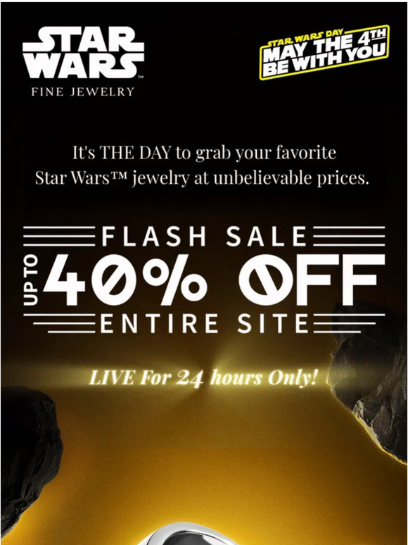 May The 4th Sale Is LIVE! Up To 40% Off Site Wide.