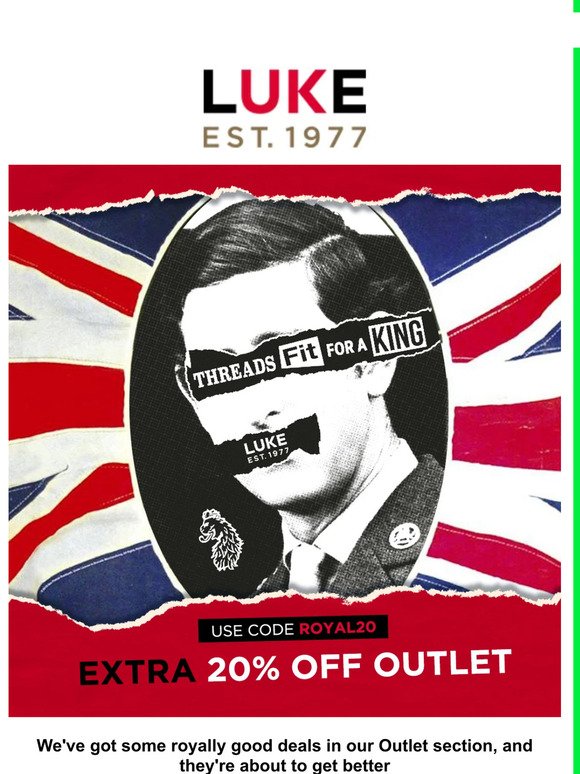 A Right Royal Sale 👑 EXTRA 20% OFF OUTLET