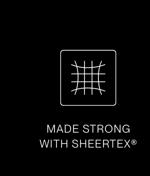 MADE STRONG WITH SHEERTEX