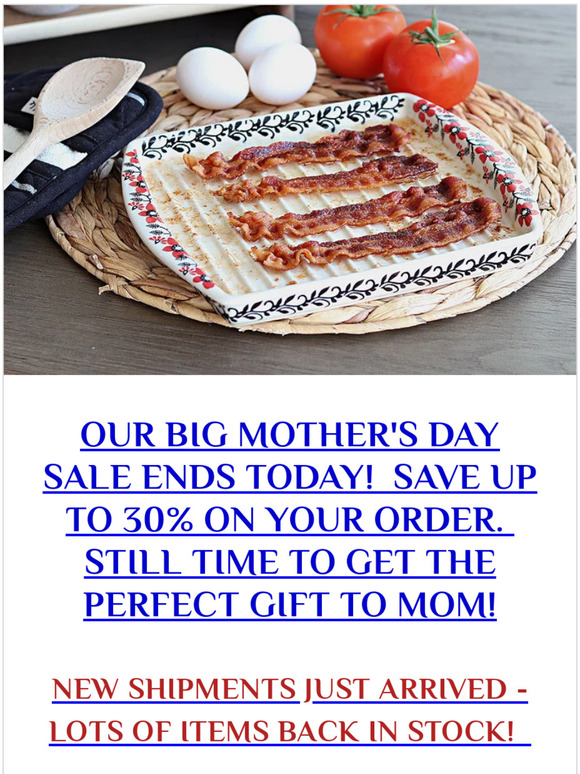 BIG MOTHER'S DAY SALE ENDS TODAY!  SAVE UP TO 30% ON YOUR ORDER!