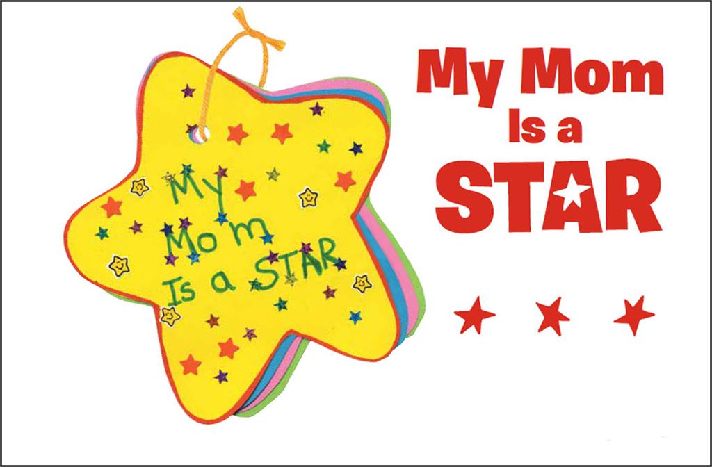 My mom is a STAR