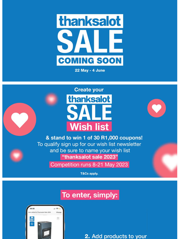 Create your Thanksalot Sale wish list & stand to win 1 of 30 R1,000 coupons! ❤️💰
