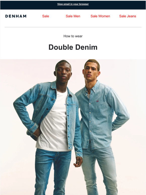 Denim Pro Denham: How to master the Double Denim look like a pro | Milled
