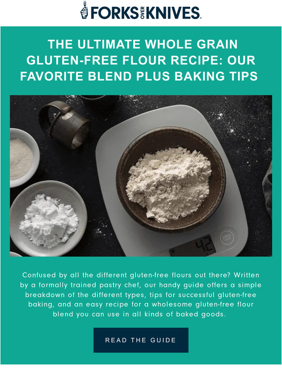 Forks over Knives The Ultimate Whole Grain GlutenFree Flour Recipe