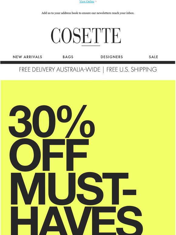 More styles added to 30% off Must-haves - all with extra 5% off | Enjoy free delivery