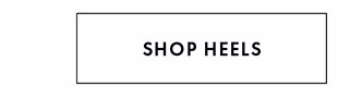 SHOP HEELS