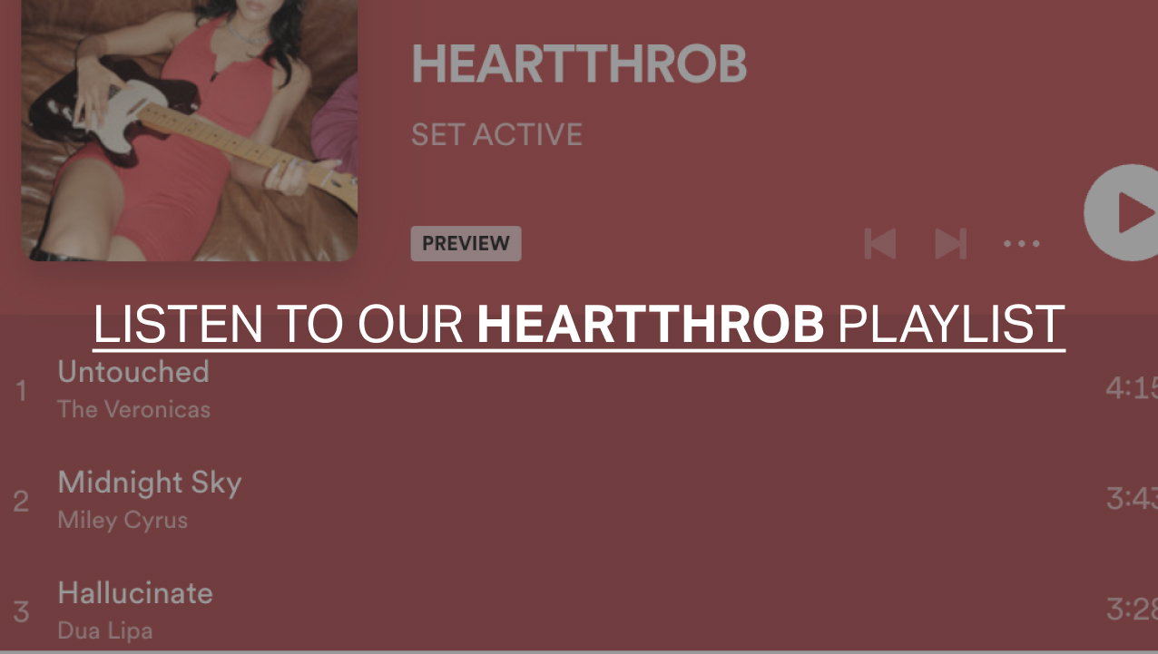 LISTEN TO OUR HEARTTHROB PLAYLIST