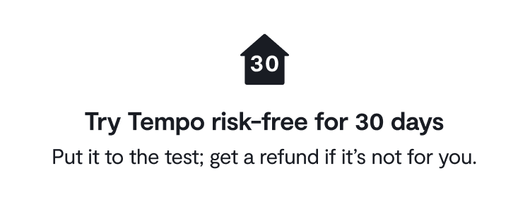 Try Tempo Risk-Free