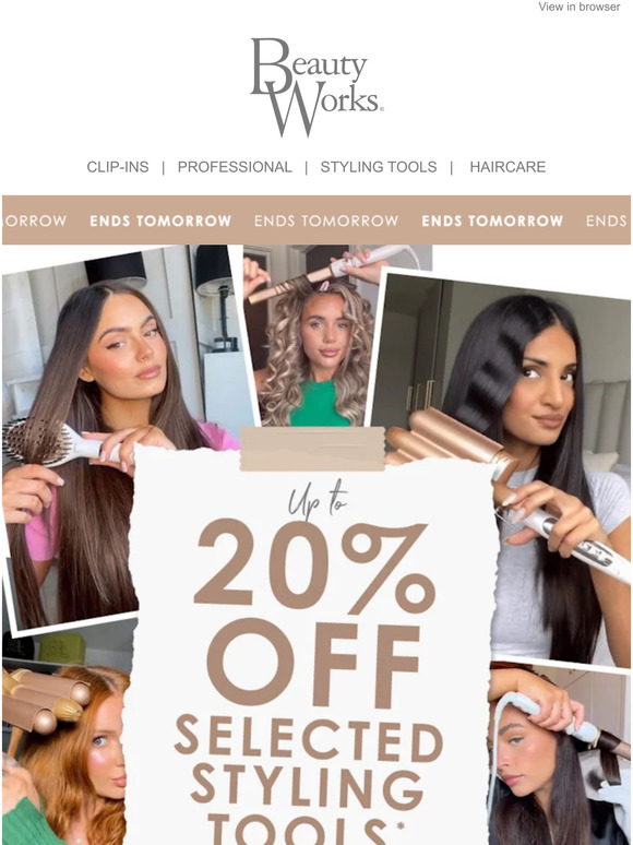 Beauty Works: Last Chance! Save On Styling Tools 💸 