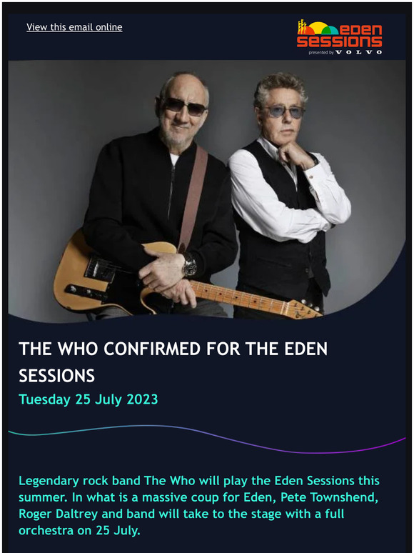 Eden Project Shop The Who confirmed for the Eden Sessions Milled