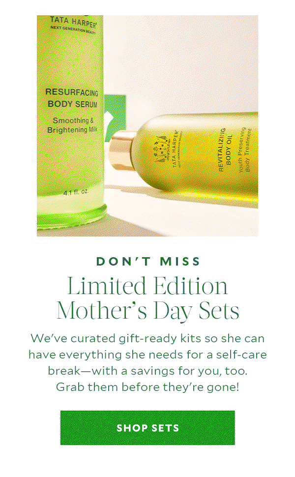 Don't Miss Limited Edition Mother's Day Sets