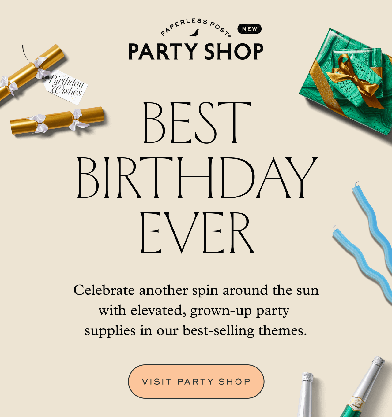 PARTY SHOP. BEST BIRTHDAY EVER. VISIT PARTY SHOP